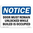 thumbnail image 1 of OSHA Notice Sign - Door Must Remain Unlocked While Building |  Aluminum Sign | Protect Your Business, Work Site, Warehouse & Shop Area |  Made in the USA, 1 of 6