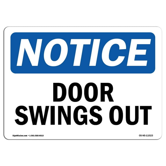 OSHA Notice Sign - Door Swings Out | Aluminum Sign | Protect Your Business, Construction Site, Warehouse & Shop Area | Made in the USA