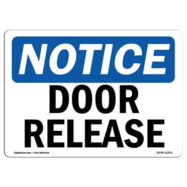 OSHA Notice Sign - Door Release |  Aluminum Sign | Protect Your Business, Construction Site, Warehouse & Shop Area |  Made in the USA