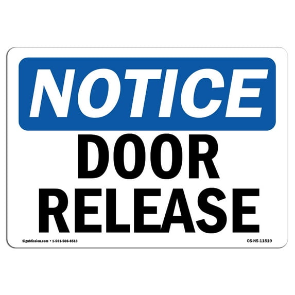 OSHA Notice Sign - Door Release | Aluminum Sign | Protect Your Business, Construction Site, Warehouse & Shop Area | Made in the USA