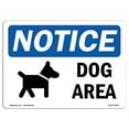 thumbnail image 1 of OSHA Notice Sign - NOTICE Dog Area |  Aluminum Sign | Protect Your Business, Construction Site, Warehouse & Shop Area |  Made in the USA, 1 of 6