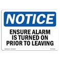 thumbnail image 1 of OSHA Notice Sign - Ensure Alarm Is Turned On Prior To Leaving |  Aluminum Sign | Protect Your Business, Work Site, Warehouse & Shop Area |  Made in the USA, 1 of 6