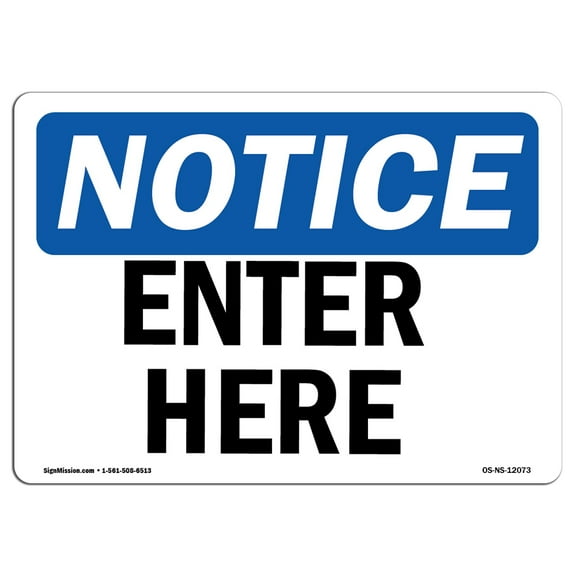 OSHA Notice Sign - Enter Here |  Aluminum Sign | Protect Your Business, Construction Site, Warehouse & Shop Area |  Made in the USA