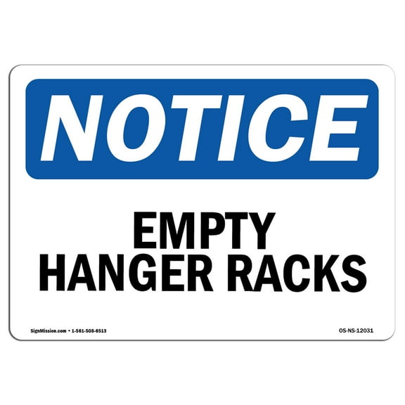 OSHA Notice Sign - Empty Hanger Racks |  Aluminum Sign | Protect Your Business, Construction Site, Warehouse & Shop Area |  Made in the USA
