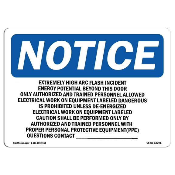 OSHA Notice Sign - Extremely High Arc Flash Incident Energy |  Aluminum Sign | Protect Your Business, Work Site, Warehouse & Shop Area |  Made in the USA