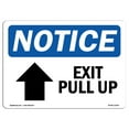 thumbnail image 1 of OSHA Notice Sign - Exit Pull Up |  Aluminum Sign | Protect Your Business, Construction Site, Warehouse & Shop Area |  Made in the USA, 1 of 6