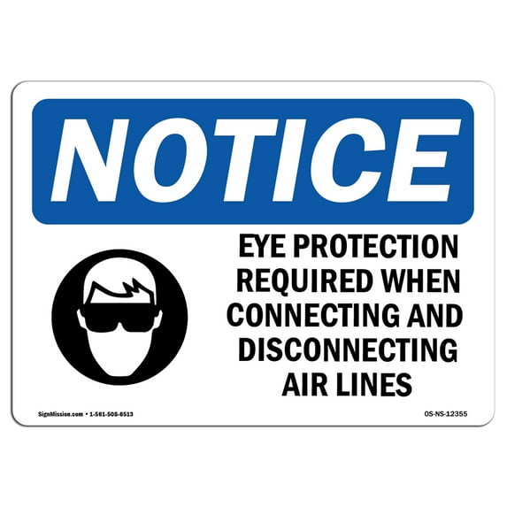 OSHA Notice Sign - Eye Protection Required When | Aluminum Sign | Protect Your Business, Construction Site, Warehouse & Shop Area | Made in the USA