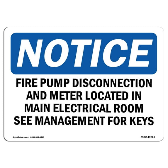 OSHA Notice Sign - Fire Pump Disconnection And Meter Located | Aluminum Sign | Protect Your Business, Work Site, Warehouse & Shop Area | Made in the USA