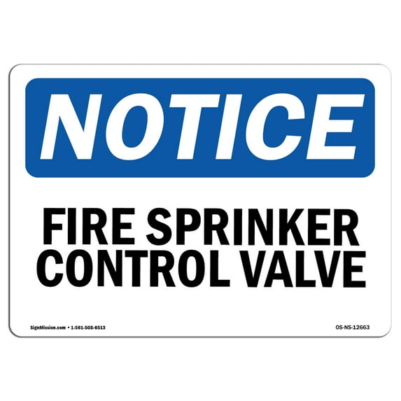 OSHA Notice Sign - Fire Sprinkler Control Valve | Aluminum Sign | Protect Your Business, Construction Site, Warehouse & Shop Area | Made in the USA