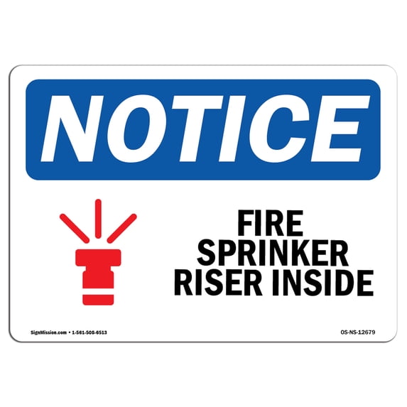 OSHA Notice Sign - Fire Sprinkler Riser Inside | Aluminum Sign | Protect Your Business, Construction Site, Warehouse & Shop Area | Made in the USA