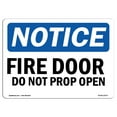 thumbnail image 1 of SignMission OS-NS-A-1014-L-12573 10 x 14 in. OSHA Notice Sign - Fire Door Do Not Prop Open, 1 of 6