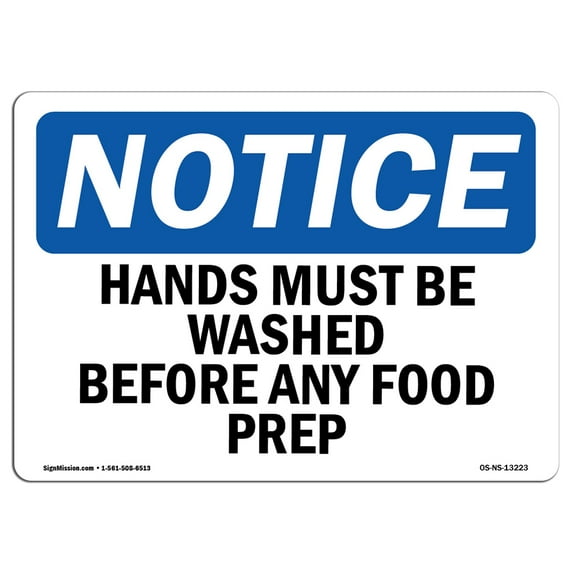 OSHA Notice Sign - Hands Must Be Washed Before Any Food Prep | Aluminum Sign | Protect Your Business, Work Site, Warehouse & Shop Area | Made in the USA