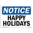 thumbnail image 1 of OSHA Notice Sign - Happy Holidays |  Aluminum Sign | Protect Your Business, Construction Site, Warehouse & Shop Area |  Made in the USA, 1 of 6