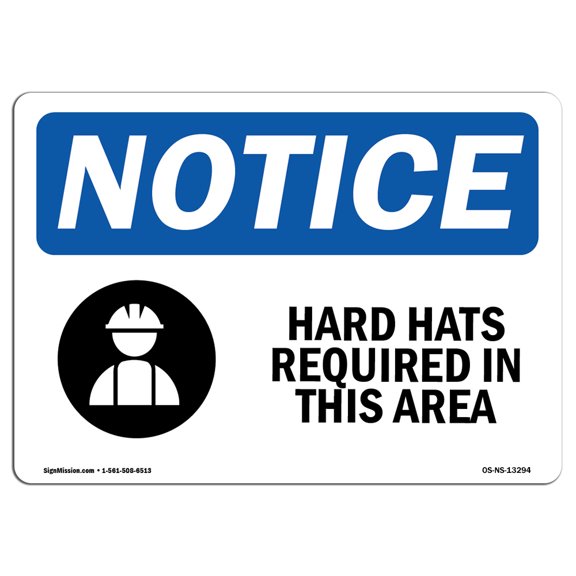 OSHA Notice Sign - Hard Hats Required In This Area |  Aluminum Sign | Protect Your Business, Construction Site, Warehouse & Shop Area |  Made in the USA