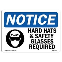 OSHA Notice Sign - Hard Hats & Safety Glasses Required |  Aluminum Sign | Protect Your Business, Construction Site, Warehouse & Shop Area |  Made in the USA
