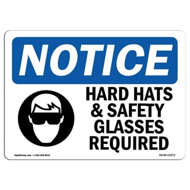 OSHA Notice Sign - Hard Hats & Safety Glasses Required |  Aluminum Sign | Protect Your Business, Construction Site, Warehouse & Shop Area |  Made in the USA