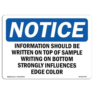 OSHA Notice Sign - Information Should Be Written On Top Of |  Aluminum Sign | Protect Your Business, Work Site, Warehouse & Shop Area |  Made in the USA