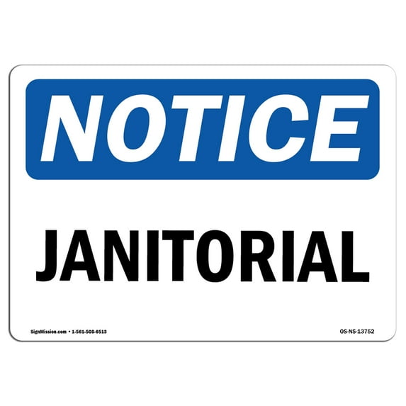 OSHA Notice Sign - Janitorial | Aluminum Sign | Protect Your Business, Construction Site, Warehouse & Shop Area | Made in the USA