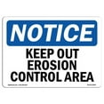 thumbnail image 1 of OSHA Notice Sign - Keep Out Erosion Control Area |  Aluminum Sign | Protect Your Business, Construction Site, Warehouse & Shop Area |  Made in the USA, 1 of 6