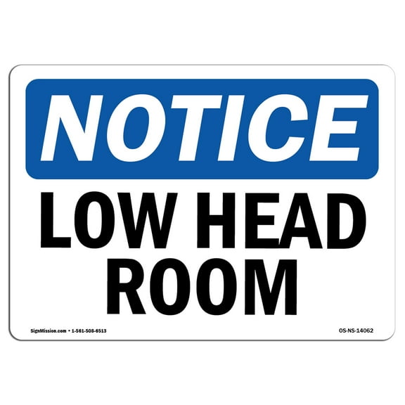 OSHA Notice Sign - Low Head Room |  Aluminum Sign | Protect Your Business, Construction Site, Warehouse & Shop Area |  Made in the USA