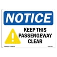 thumbnail image 1 of SignMission OS-NS-A-1014-L-15876 10 x 14 in. OSHA Notice Sign - Keep This Passageway Clear, 1 of 6