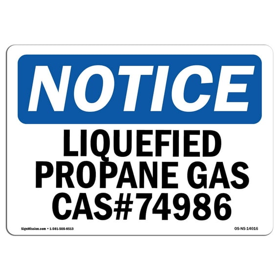 SignMission OS-NS-A-1014-L-14016 10 x 14 in. OSHA Notice Sign - Liquefied Propane Gas CasNo. 74986