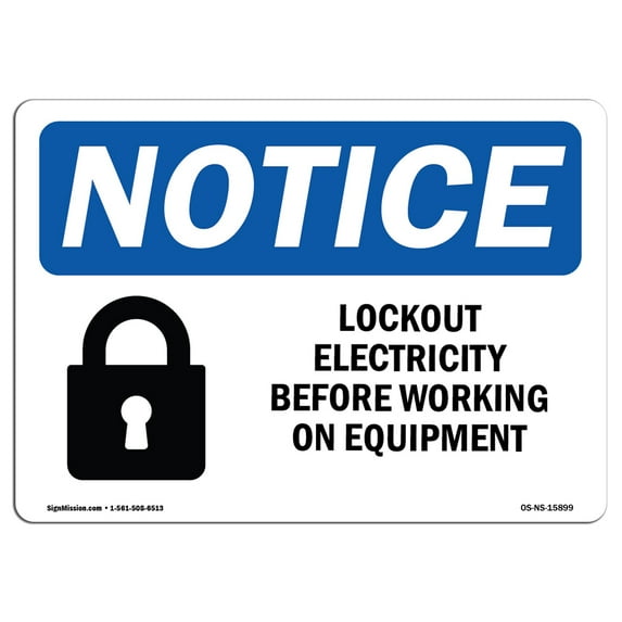SignMission OS-NS-A-1014-L-15899 10 x 14 in. OSHA Notice Sign - Lockout Electricity Before Working