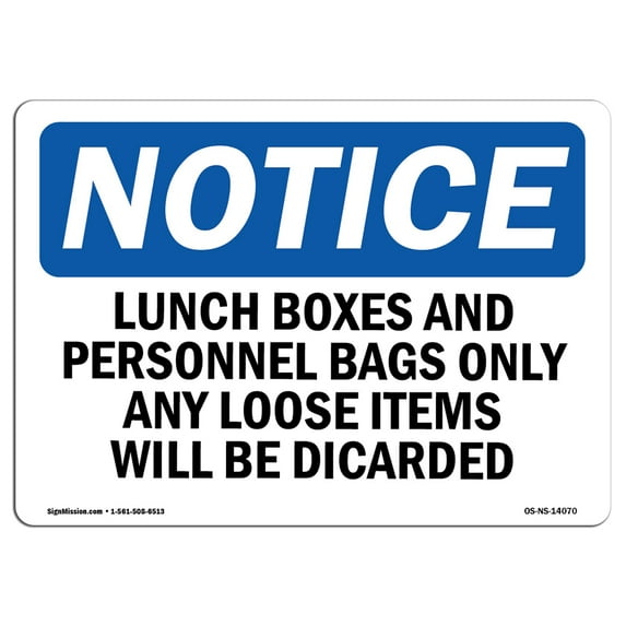 OSHA Notice Sign - Lunch Boxes And Personal Bags Only Any Loose | Aluminum Sign | Protect Your Business, Work Site, Warehouse & Shop Area | Made in the USA