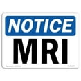 thumbnail image 1 of OSHA Notice Sign - MRI |  Aluminum Sign | Protect Your Business, Construction Site, Warehouse & Shop Area |  Made in the USA, 1 of 6