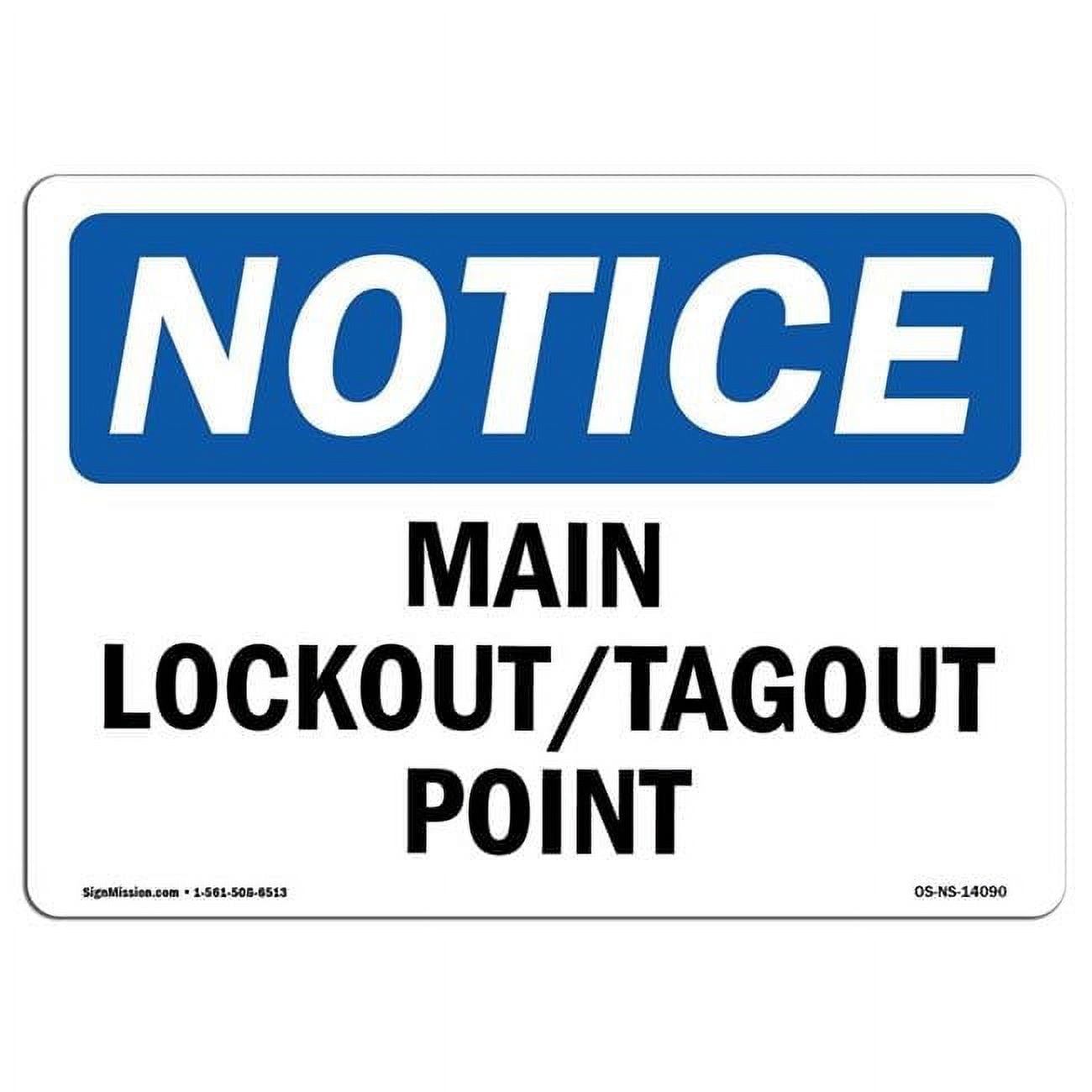 OSHA Notice Sign - Main Lockout Tagout Point | Aluminum Sign | Protect ...