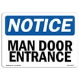 thumbnail image 1 of OSHA Notice Sign - Man Door Entrance |  Aluminum Sign | Protect Your Business, Construction Site, Warehouse & Shop Area |  Made in the USA, 1 of 6