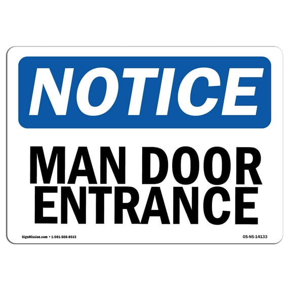 OSHA Notice Sign - Man Door Entrance | Aluminum Sign | Protect Your Business, Construction Site, Warehouse & Shop Area | Made in the USA