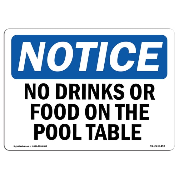OSHA Notice Sign - No Drinks Or Food On Pool Table | Aluminum Sign | Protect Your Business, Construction Site, Warehouse & Shop Area | Made in the USA