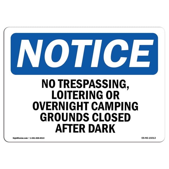 OSHA Notice Sign - No Trespassing Loitering Or Overnight Camping | Aluminum Sign | Protect Your Business Work Site Warehouse & Shop | Made in the USA