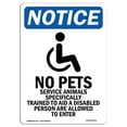 thumbnail image 1 of SignMission OS-NS-A-1014-V-14752 10 x 14 in. OSHA Notice Sign - No Pets Service Animals, 1 of 6