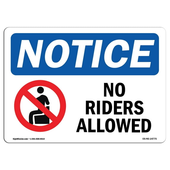 SignMission OS-NS-A-1014-L-14775 10 x 14 in. OSHA Notice Sign - No Riders Allowed