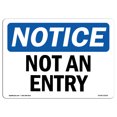 thumbnail image 1 of OSHA Notice Sign - Not An Entry |  Aluminum Sign | Protect Your Business, Construction Site, Warehouse & Shop Area |  Made in the USA, 1 of 6