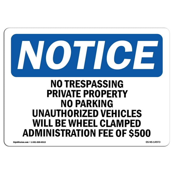 SignMission OS-NS-A-1014-L-14973 10 x 14 in. OSHA Notice Sign - No Trespassing Private Property No Parking