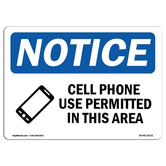 SignMission OS-NS-A-1014-L-15321 10 x 14 in. OSHA Notice Sign - Notice Cell Phone Use Permitted in This Area