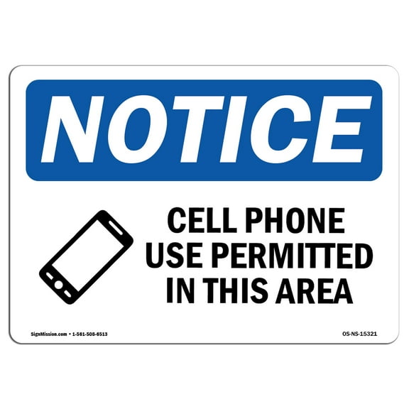 SignMission OS-NS-A-1014-L-15321 10 x 14 in. OSHA Notice Sign - Notice Cell Phone Use Permitted in This Area