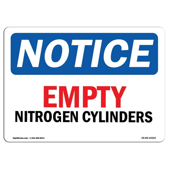 OSHA Notice Sign - NOTICE Empty Nitrogen Cylinders |  Aluminum Sign | Protect Your Business, Construction Site, Warehouse & Shop Area |  Made in the USA