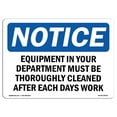 thumbnail image 1 of OSHA Notice Sign - NOTICE Equipment In Your Department Must Be Cleaned |  Aluminum Sign | Protect Your Business, Work Site, Warehouse |  Made in the USA, 1 of 6