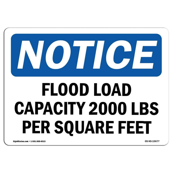 SignMission OS-NS-A-1014-L-15677 10 x 14 in. OSHA Notice Sign - Notice Floor Load Capacity 2000 lbs Per Square Feet