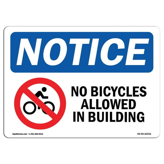 OSHA Notice Sign - NOTICE No Bicycles Allowed In Building | Aluminum Sign | Protect Your Business, Work Site, Warehouse & Shop Area | Made in the USA