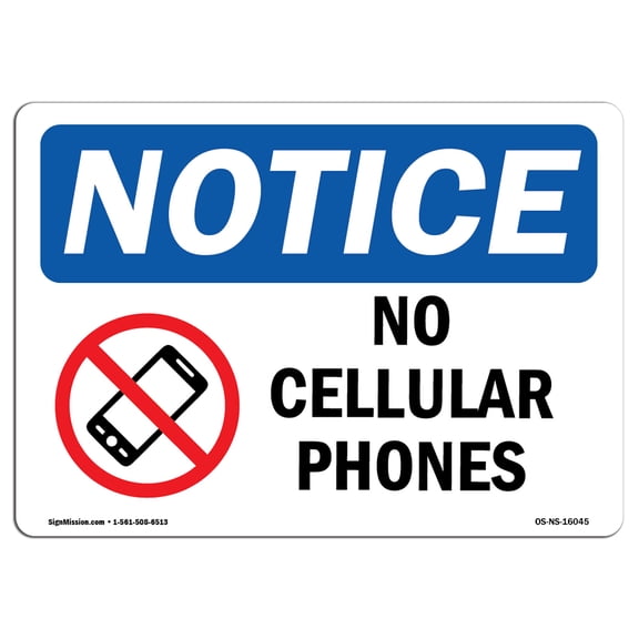 OSHA Notice Sign - NOTICE No Cellular Phones |  Aluminum Sign | Protect Your Business, Construction Site, Warehouse & Shop Area |  Made in the USA