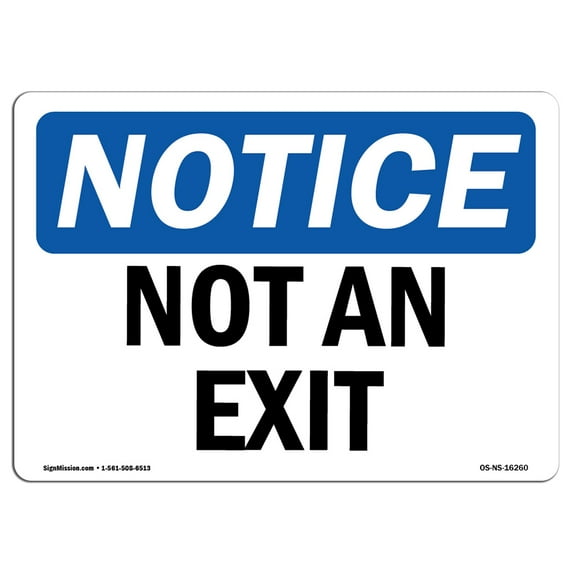 SignMission OS-NS-A-1014-L-16260 10 x 14 in. OSHA Notice Sign - Notice Not An Exit