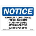 thumbnail image 1 of OSHA Notice Sign - NOTICE Maximum Floor Loading For All Concrete |  Aluminum Sign | Protect Your Business, Work Site, Warehouse & Shop Area | Made in the USA, 1 of 6
