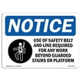 thumbnail image 1 of SignMission OS-NS-A-1014-L-16507 10 x 14 in. OSHA Notice Sign - Notice Safety Belt Required Beyond Guarded Stairs, 1 of 6