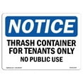 thumbnail image 1 of SignMission OS-NS-P-1014-L-16742 10 x 14 in. OSHA Notice Sign - Notice Trash Container for Tenants No Public Use, 1 of 5