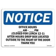 thumbnail image 1 of OSHA Notice Sign - Office Hours ____ Am - ____ Pm Closed 12-1 |  Aluminum Sign | Protect Your Business, Work Site, Warehouse & Shop Area |  Made in the USA, 1 of 6
